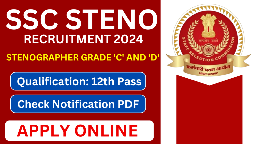 SSC Stenographer Grade C & D Recruitment 