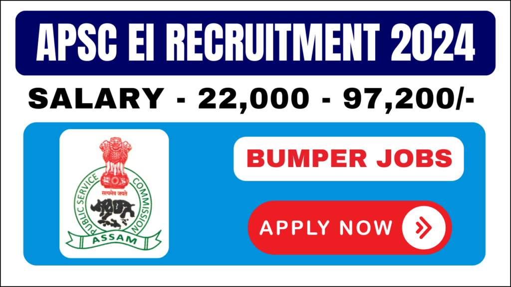 APSC EI Recruitment