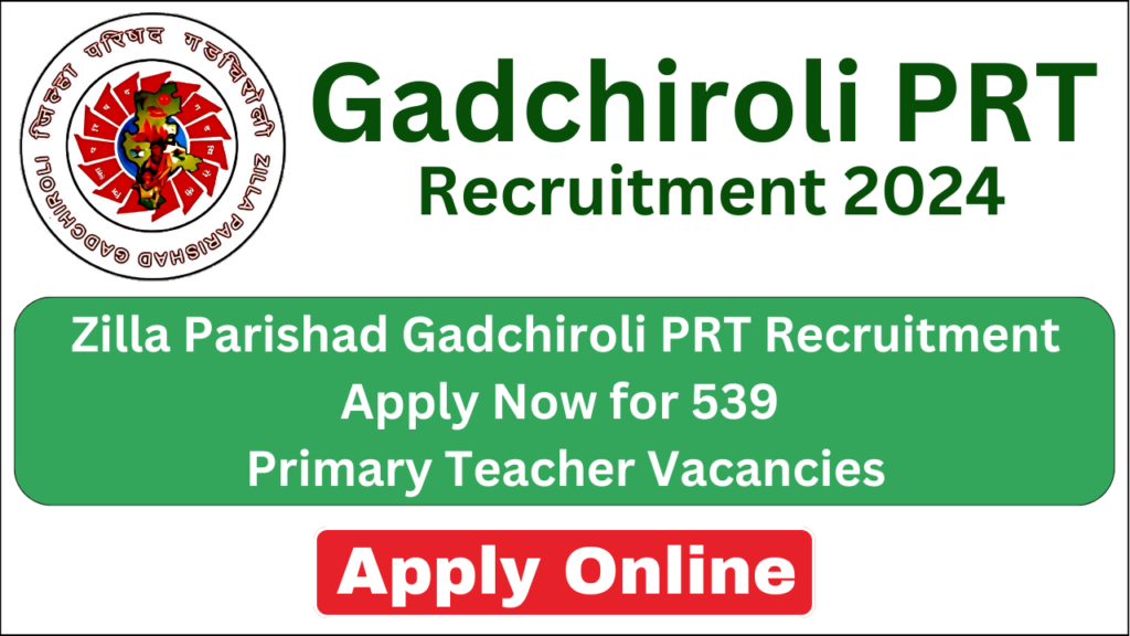 Zilla Parishad Gadchiroli Recruitment